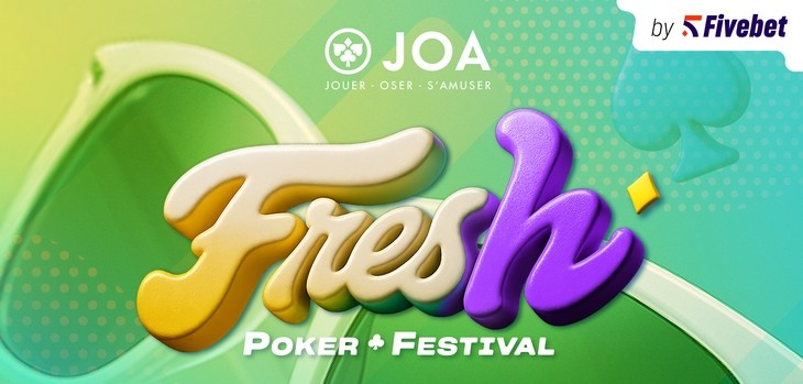 Fresh Poker Festival : le nouveau rendez-vous de Fivebet et Joa