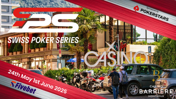 Swiss Poker Series : cap sur Montreux du 24 mai au 1er juin